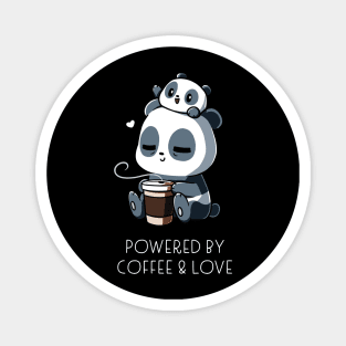 Powered by Coffee and Love ! Cute Cool Funny Coffee Lover Panda Quote  Animal Lover Artwork Magnet